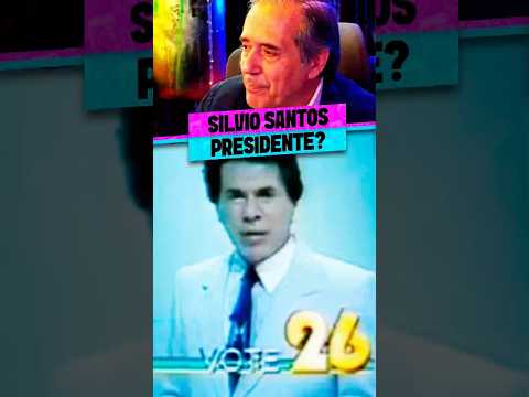 COMO SERIA SILVIO SANTOS PRESIDENTE?