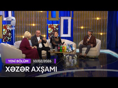 Xəzər Axşamı - Zenfira İbrahimova, Balaəli, İbrahim Borçalı  10.02.2026