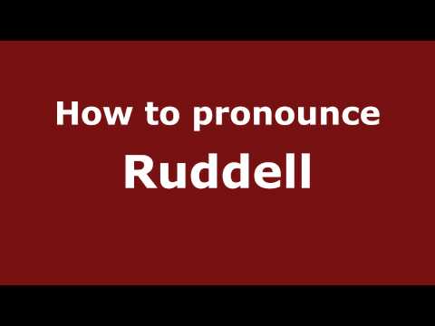 How to Pronounce Ruddell - PronounceNames.com