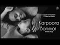 Karpoora Bommai Ondru Cover Song Ilayaraja Gayatri Sivaraman Shravan Kalai I Keladi Kanmani