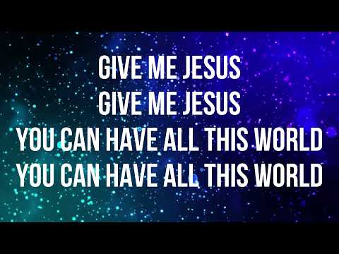 Thumbnail for Give Me Jesus video