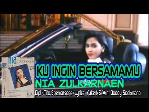 Nia Zulkarnaen - Ku Ingin Bersamamu (Official Music Video)