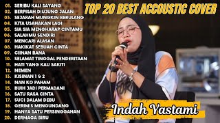 Download lagu Indah Yastami Top 20 Best Akustik Terpopuler | Seribu Kali Sayang | Indah Yastami Full Album mp3 Download lagu Indah Yastami Top 20 Best Akustik Terpopuler | Seribu Kali Sayang | Indah Yastami Full Album mp3