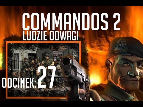 Commandos 2 Ludzie odwagi Misja 7 Olbrzym z Hojfongu Part 3/3