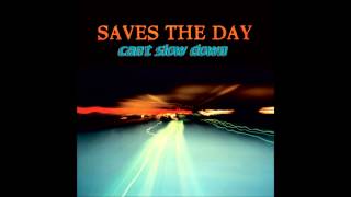 Saves the day - Can&#39;t Slow Down (1998 - Full Album)