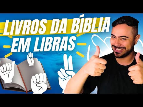 LIVROS DA BÍBLIA EM LIBRAS - Velho Testamento (Parte 1)
