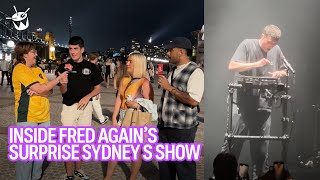 Inside Fred again..'s surprise Sydney show