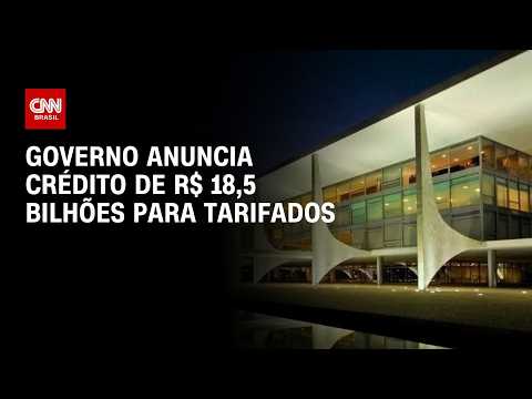 Governo anuncia socorro a empresas tarifadas com R$ 18 bilhões em crédito | HORA H