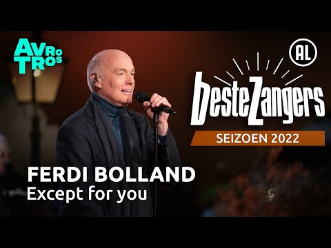 Ferdi Bolland - Except for you | Beste Zangers 2022