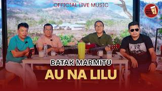 Download lagu Au Na Lilu I Cipt Freddy Tambunan I Cover : Batak Marmitu mp3 Download lagu Au Na Lilu I Cipt Freddy Tambunan I Cover : Batak Marmitu mp3