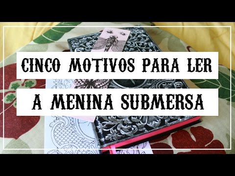 Cinco Motivos para ler A Menina Submersa, de Caitlín R. Kiernan | RAPOSISSES