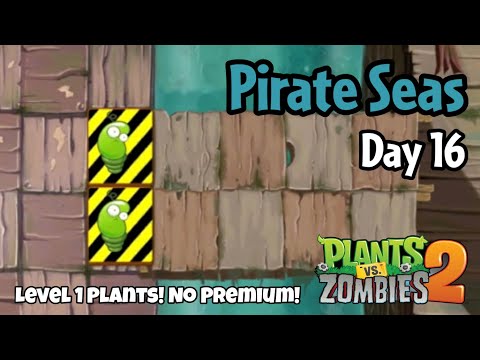 Plants vs Zombies 2 | Pirate Seas Day 16