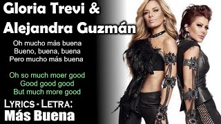 Gloria Trevi &amp; Alejandra Guzmán - Más Buena (Lyrics Spanish-English) (Español-Inglés)
