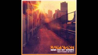 Raekwon - Never Can Say Good Bye