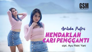 Download lagu Dj Remix Hendaklah Cari Pengganti - Arlida Putri I   mp3