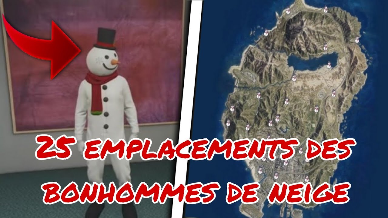 TUTO: EMPLACEMENTS DES 25 BONHOMMES DE NEIGE SUR GTA ONLINE
