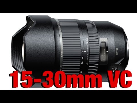 Tamron 15-30mm f2.8 VC - better than the Nikon?