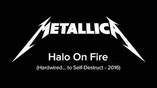 Metallica - Halo on Fire (Song And Lyrics)