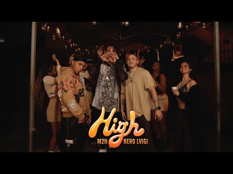 HIGH (Official Video) - Nero Lvigi & M2H