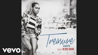 Treasure Davis - Simple (Audio) ft. Kid Ink
