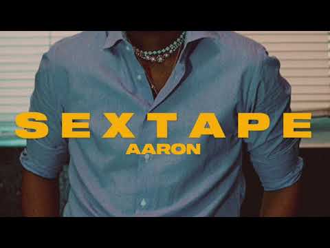 SEXTAPE - AARON (AUDIO OFICIAL)