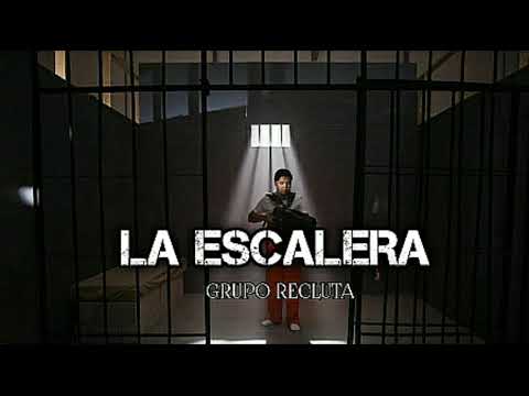 Grupo Recluta - La Escalera (Corridos 2022)