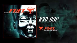 Bad Day - FUEL ( STP Karaoke)