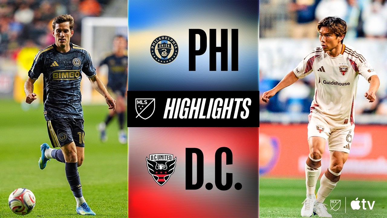Philadelphia Union vs DC United Highlights