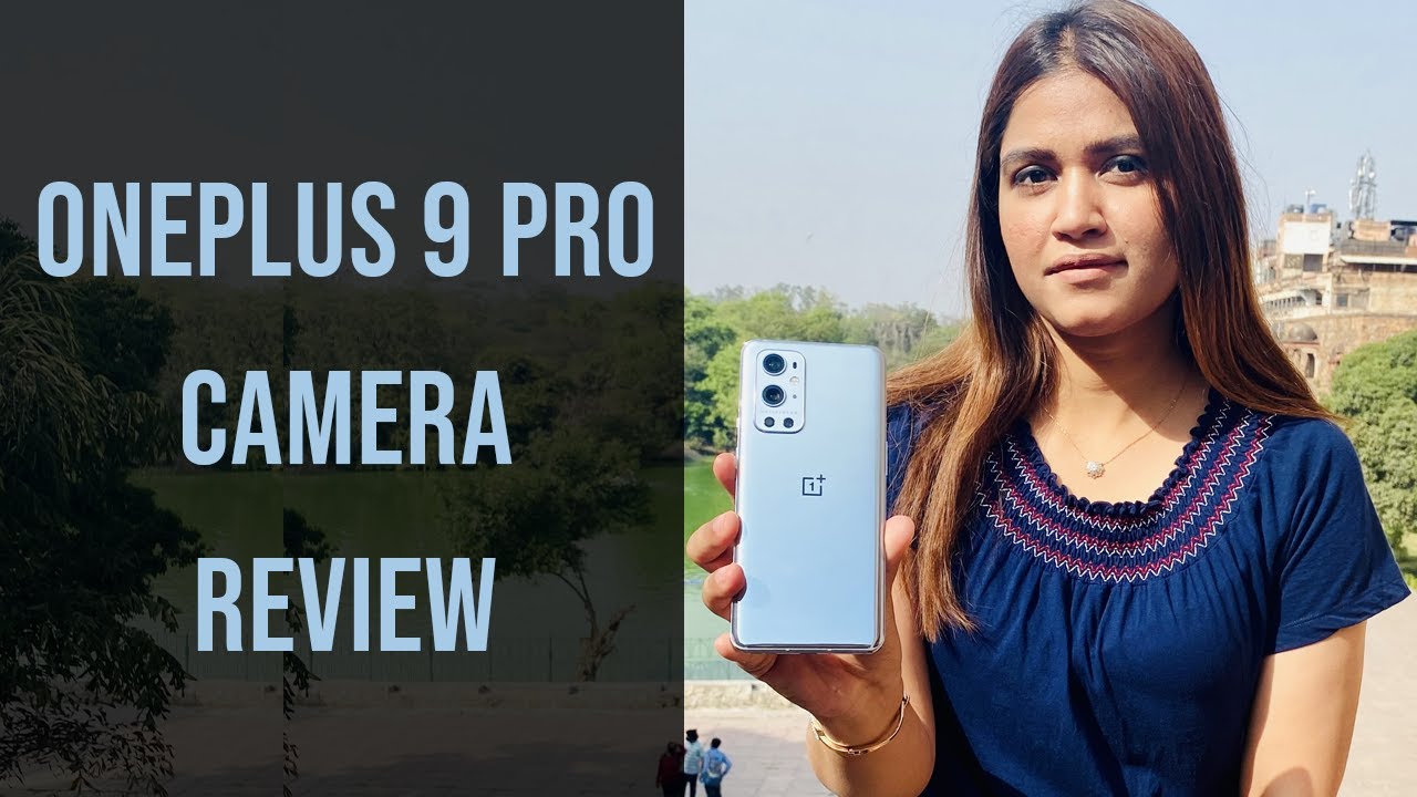 OnePlus 9 Pro: Camera Review | Best OnePlus camera phone?