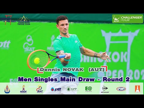 Bangkok Open 2023 (2) MS Main Draw - Round 2 – Dennis NOVAK (AUT) vs Valentin ROYER (FRA)