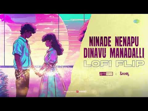 Ninade Nenapu Dinavu Manadalli - Lofi Flip | Raja Nanna Raja | SPECRO X SKETCH,DJ SAHIL SB