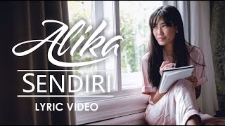 Alika - Sendiri (Official Video Lyric)