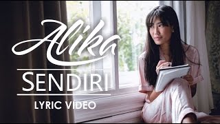 Alika - Sendiri (Official Video Lyric)