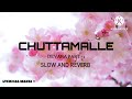 CHUTTAMALLE DEVERA PART 1 SLOW AND REVERB
