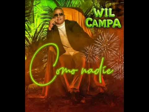 WIL CAMPA "Como Nadie"