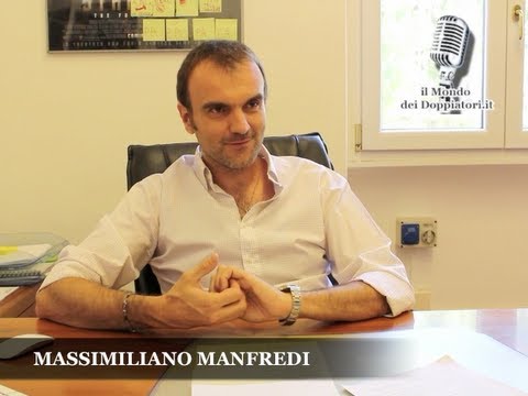 Intervista a MASSIMILIANO MANFREDI (2012) | enciclopediadeldoppiaggio.it