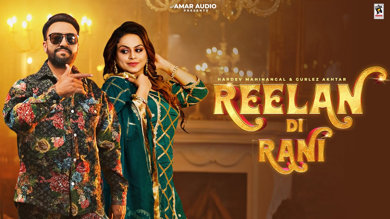 Reelan Di Rani Lyrics | Hardev Mahinangal, Gurlej Akhtar