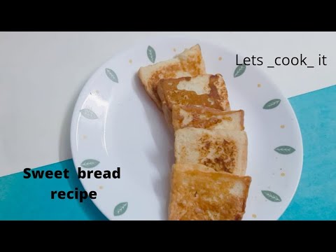 Sweet bread recipe | How to make Milk Toast | Easy snack