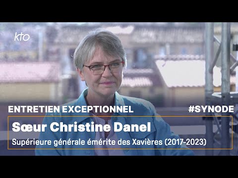 Entretien avec Soeur Christine Danel, XMCJ