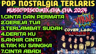 Download lagu POP NOSTALGIA TERLARIS COVER LAGU PANBERS POPULER MUSIC DISCO MIX CHA CHA VERSION 2025 VIRAL mp3