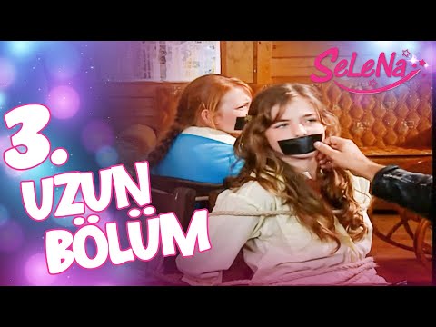 Selena 3. Bölüm (Uzun Versiyon)