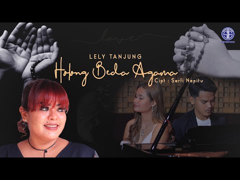 Lely Tanjung - Holong Beda Agama (Official Music Video) Lagu Batak Viral 2021