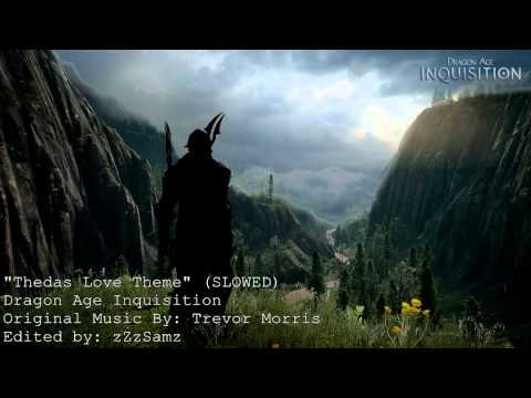 Dragon Age Inquisition - Thedas Love Theme (SLOWED)