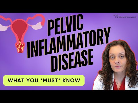 You need to know this about pelvic inflammatory disease (PID)!!  |  Dr. Jennifer Lincoln