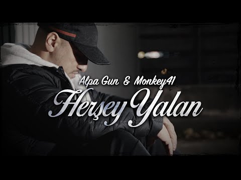 ALPA GUN X MONKEY41 - HERŞEY YALAN (PROD. BY LJ EX)