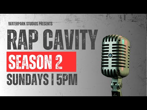 RAP CAVITY🎙️ Season 2, Episode 9 