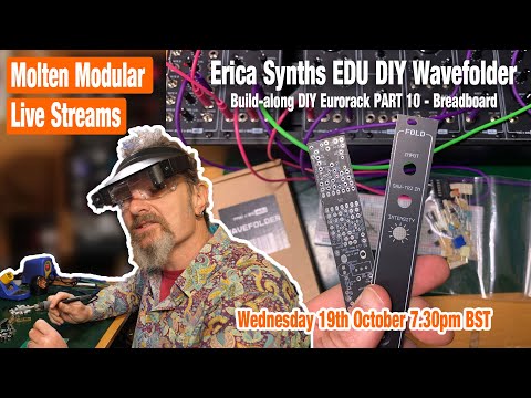 Molten Live Stream - Erica Synths EDU DIY Wavefolder build along - Breadboard
