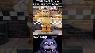 "YOU CAN BUY A REAL FREDDY ANIMATRONIC" FNaF Fans: | FNaF 2 Movie MEME