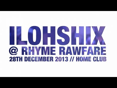Ilohshix @ Rhyme RawFare (Live @ Home Club)
