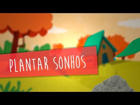 Plantar Sonhos video